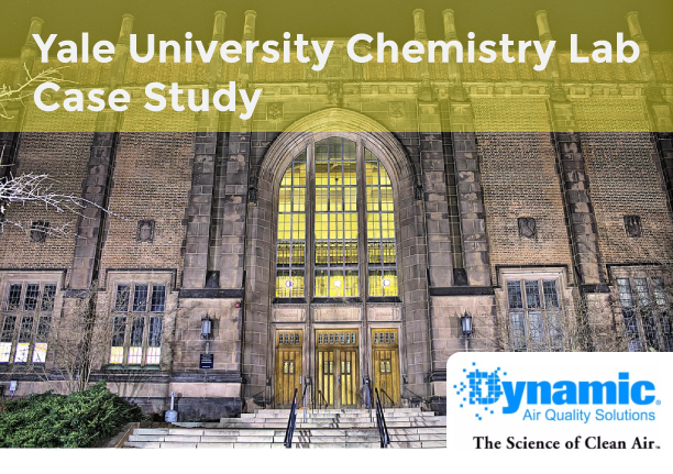 Read more about the article Dynamic Air Quality Solutions Case Study – Yale Chemistry Lab